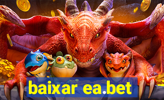 baixar ea.bet